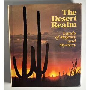 NATIONAL GEOGRAPHIC THE DESERT REALM LANDS OF MAJESTY AND MYSTERY HARDCOVER